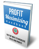 Thumbnail Maximizing Your Profits Ebook with Resell rights Thumbnail Maximizing Your Profits Ebook with Resell rights